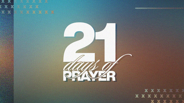 21 Days of Prayer - Local Church Media