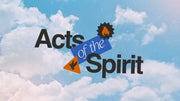 Acts of the spirit