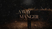 Away in a Manger – Sermon Series Package