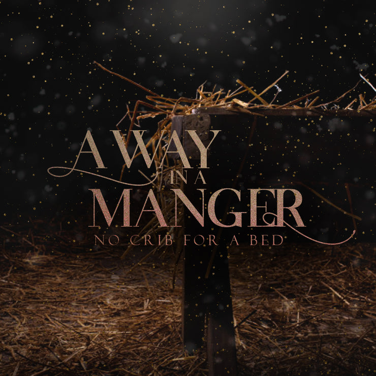 Away in a Manger – Sermon Series Package