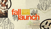 Fall Launch - A Fresh Start This Fall