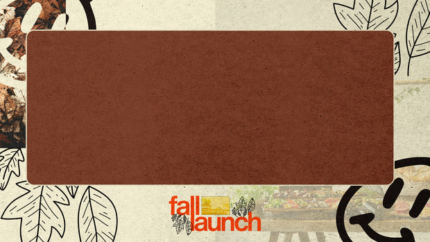 Fall Launch - A Fresh Start This Fall