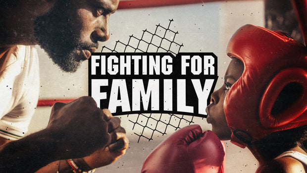 Fighting For Family