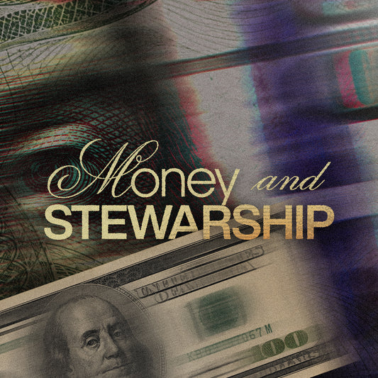 Money & Stewardship