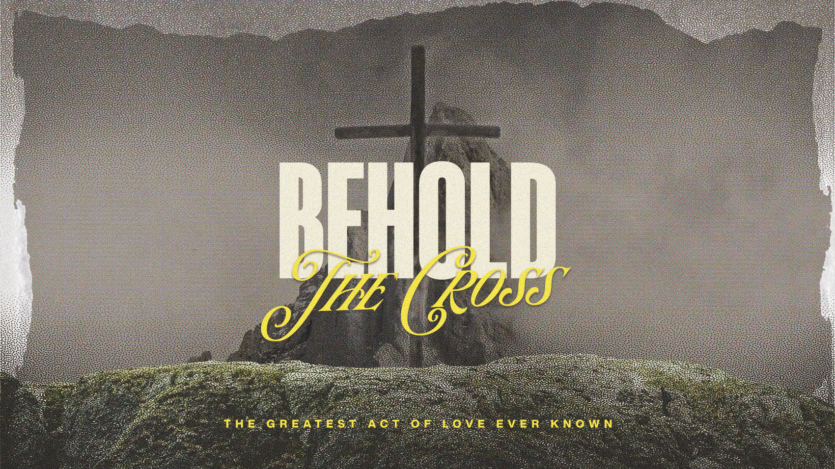 Behold The Cross