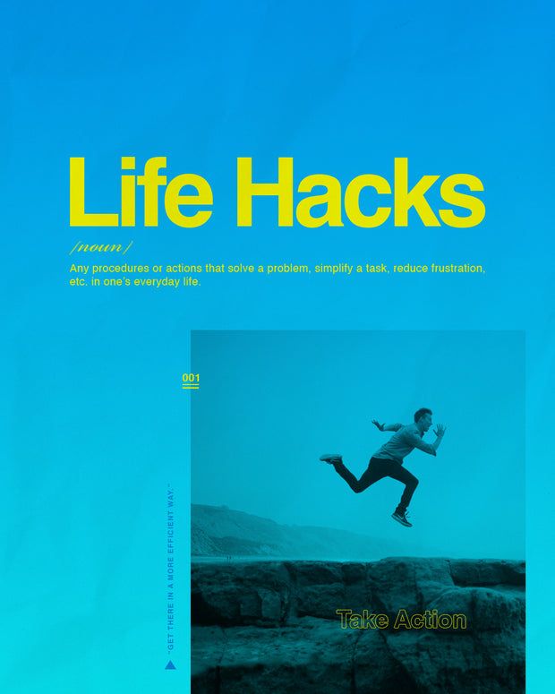 Life Hacks