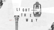 Light The Way