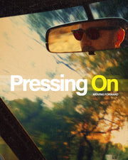 Pressing On When Life Pushes Back