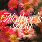 Mother’s Day – A Legacy Worth Honoring