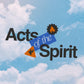 Acts of the spirit - Local Church Media