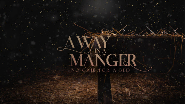 Away in a Manger – Sermon Series Package - Local Church Media