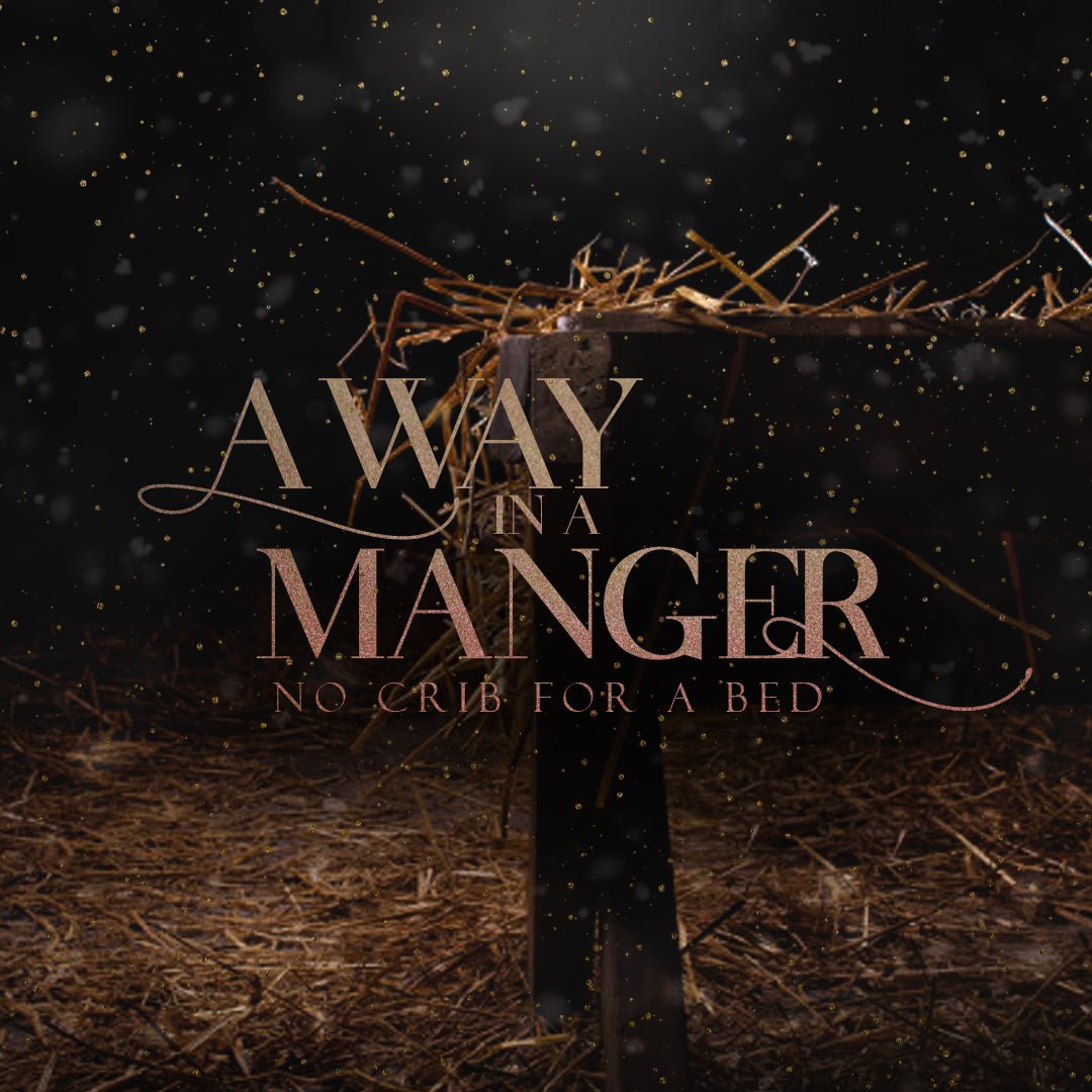 Away in a Manger – Sermon Series Package - Local Church Media