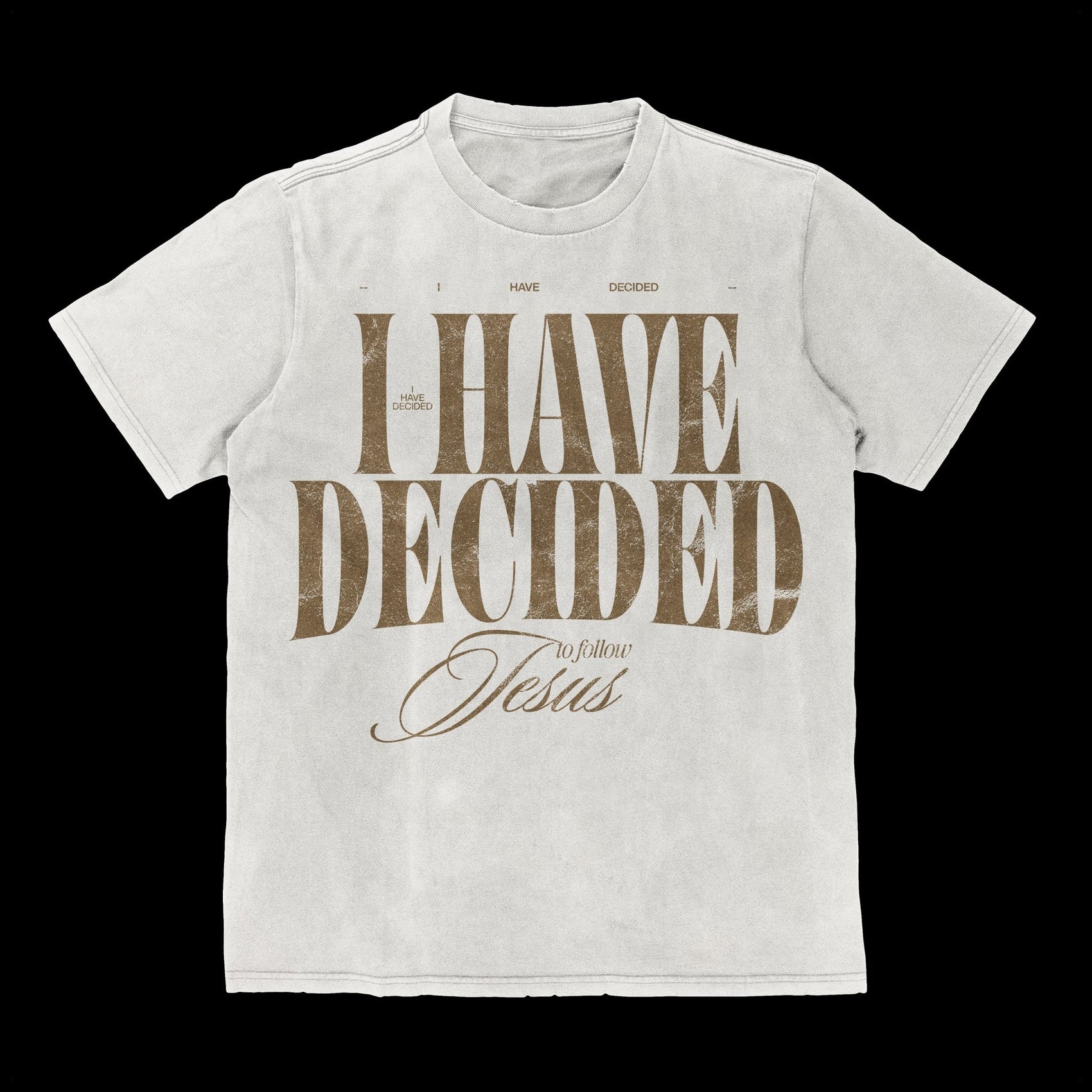 Baptism Shirt - I Have Decided to Follow Jesus