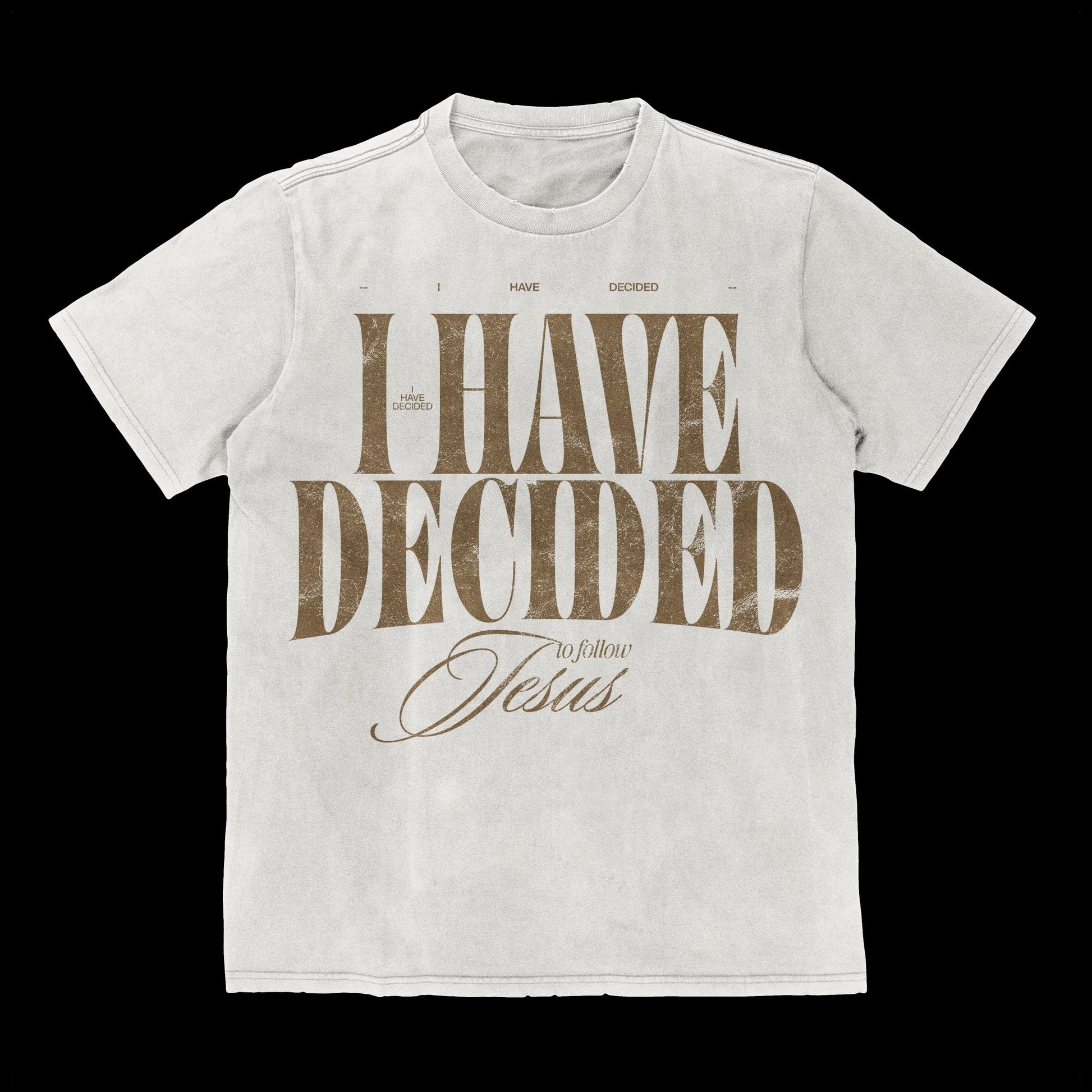 Baptism Shirt - I Have Decided to Follow Jesus - Local Church Media
