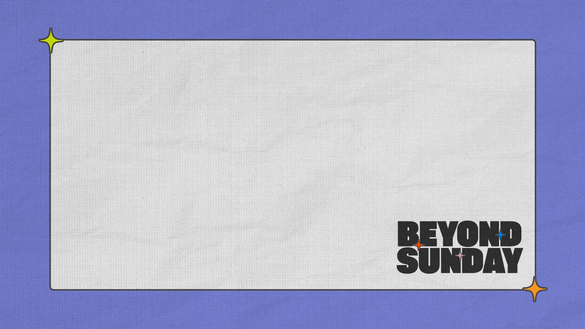Beyond Sunday - Living in His Rhythm - Local Church Media