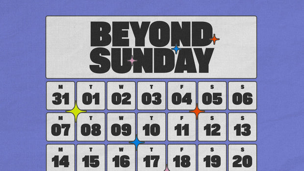 Beyond Sunday - Living in His Rhythm - Local Church Media