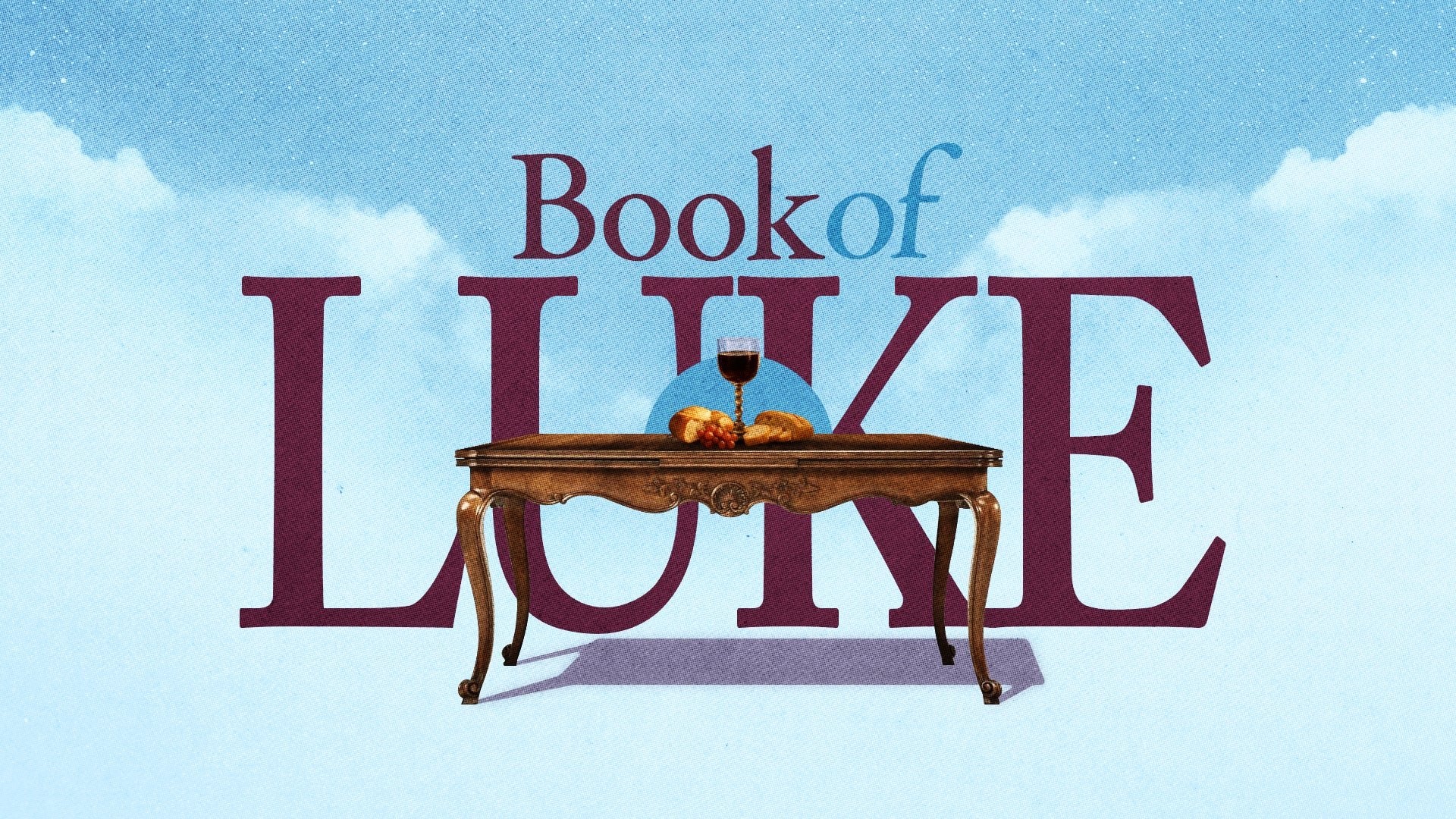 Book of Luke - Local Church Media