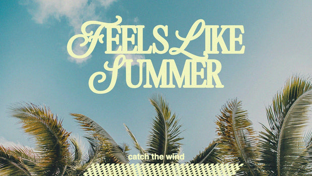 Breeze of Freedom - Feels Like Summer - Local Church Media