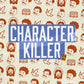 Character Killer - Local Church Media