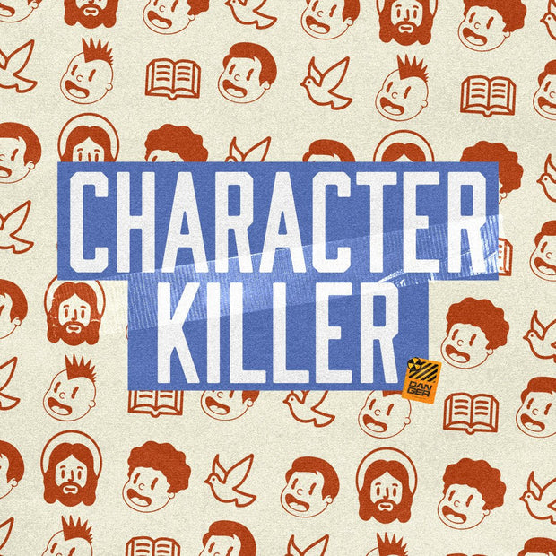 Character Killer - Local Church Media