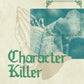 Character Killer - Embrace Your True Identity in Christ - Local Church Media