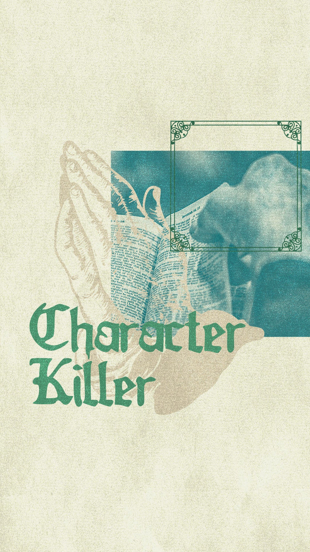 Character Killer - Embrace Your True Identity in Christ - Local Church Media