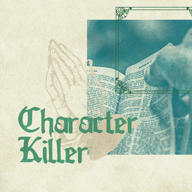 Character Killer - Embrace Your True Identity in Christ - Local Church Media