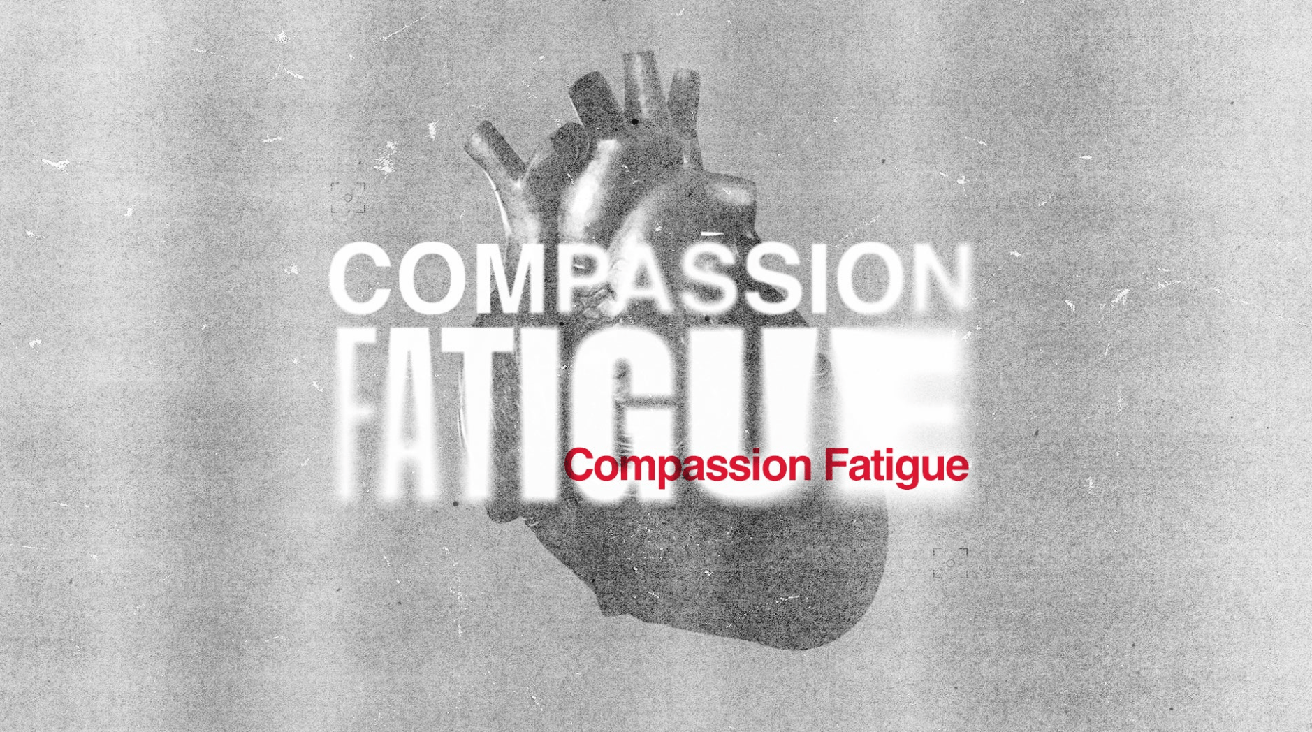 Compassion Fatigue - Local Church Media