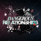 Dangerous Relationships - Local Church Media