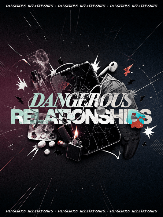 Dangerous Relationships - Local Church Media