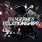 Dangerous Relationships - Local Church Media