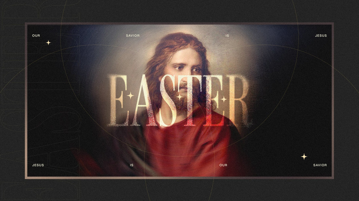 Easter: The Celebration of New Life - Local Church Media