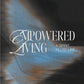 Empowered - Walking in Spirit - Fueled Confidence - Local Church Media