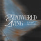 Empowered - Walking in Spirit - Fueled Confidence - Local Church Media