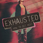 Exhausted - Local Church Media
