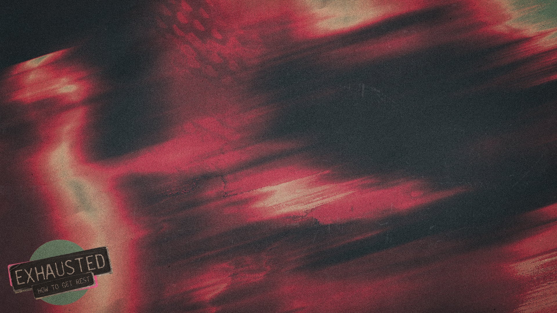 Exhausted - Local Church Media