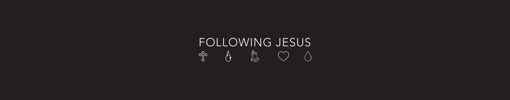Following Jesus - Local Church Media