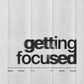 Gettin Focused - Local Church Media