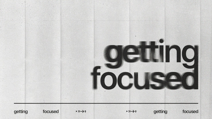 Gettin Focused - Local Church Media