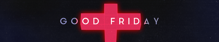 Good Friday - Local Church Media