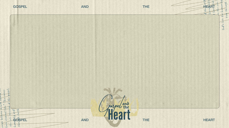 Gospel and the Heart: Discovering True Transformation - Local Church Media