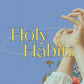 Holy Habits - Local Church Media