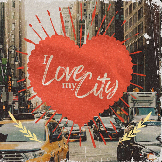 I Love My City - Local Church Media