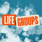Life Groups - Doing Life Together, Growing in Faith Together - Local Church Media