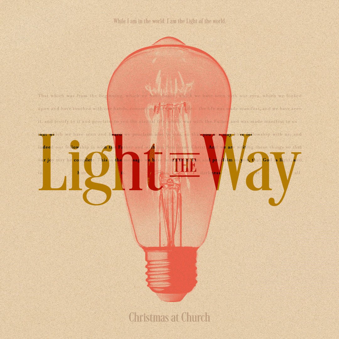 Light The Way - Local Church Media