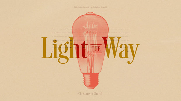 Light The Way - Local Church Media