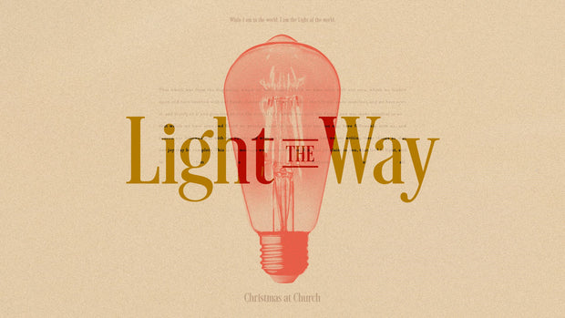 Light The Way - Local Church Media