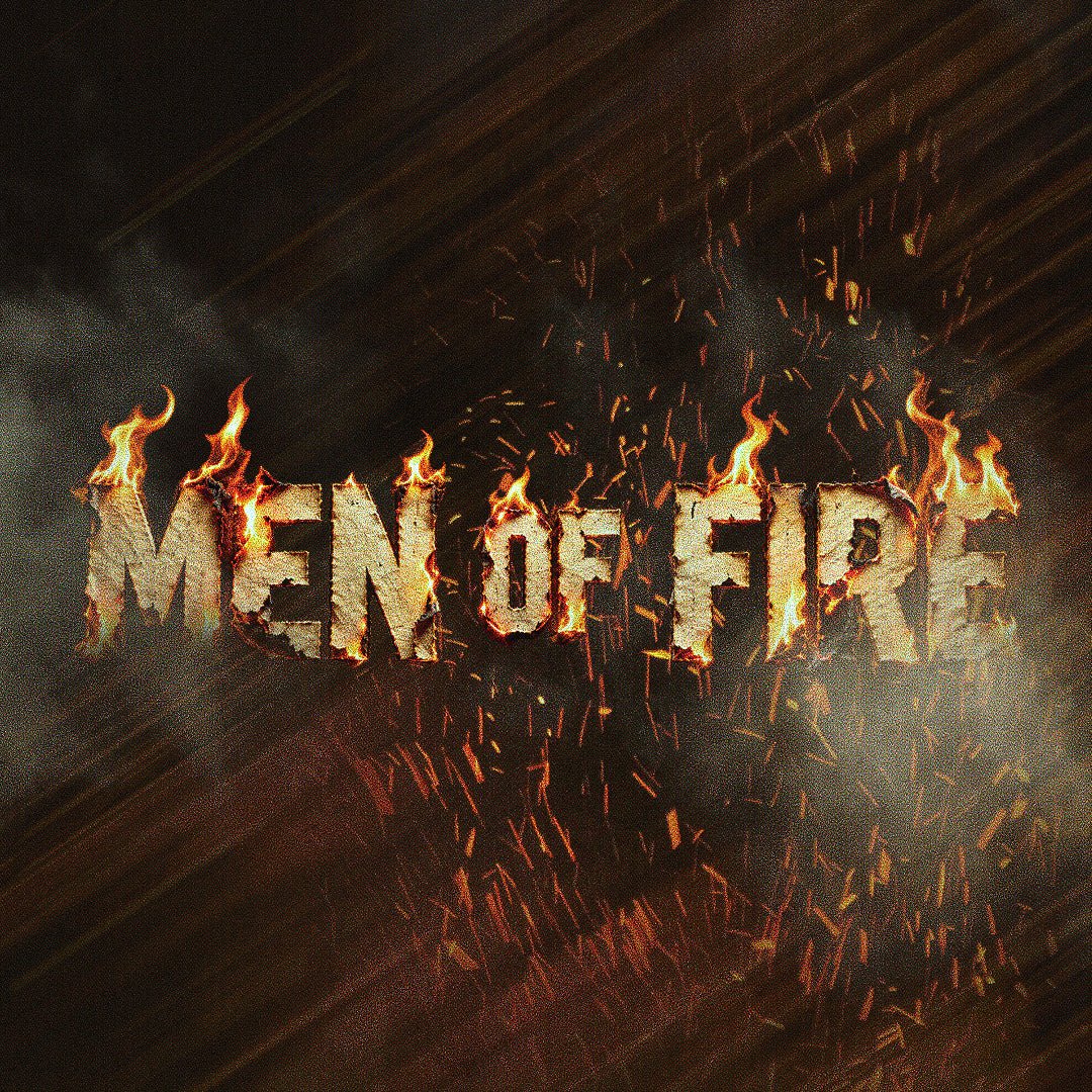 Men Of Fire - Local Church Media