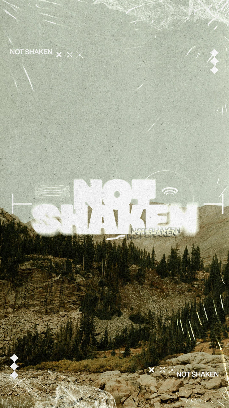 Not Shaken - Standing Firm When Everything Feels Uncertain - Local Church Media