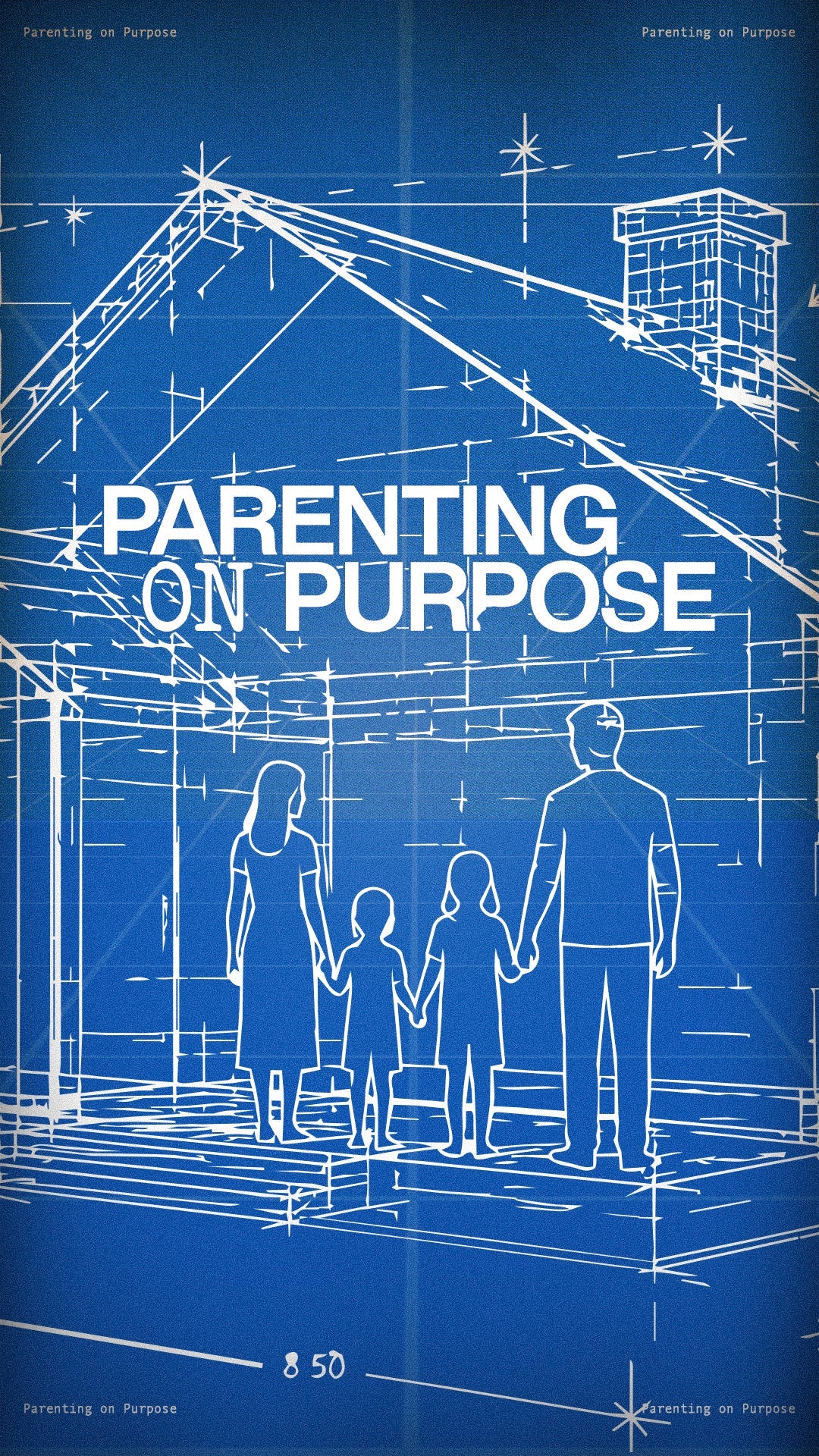 Parenting on Purpose - Local Church Media